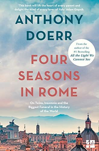 Four Seasons in Rome: On Twins, Insomnia and the Biggest Funeral in the History of the World