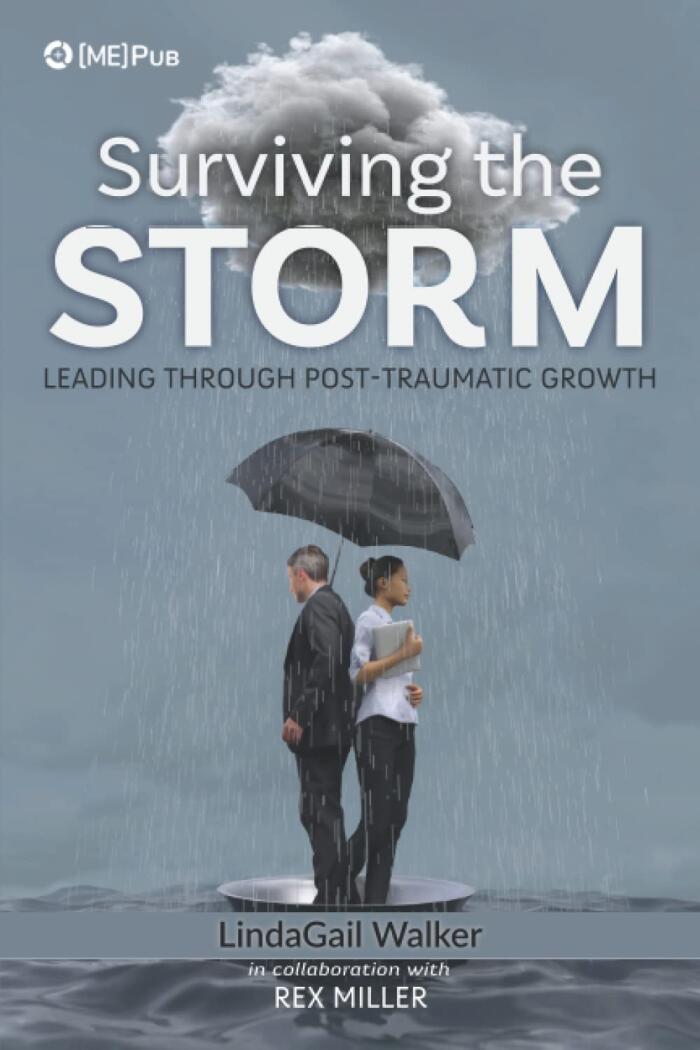 Surviving The Storm: Leading Through Post-Traumatic Growth