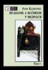 Hľadanie a blúdenie v dejinách