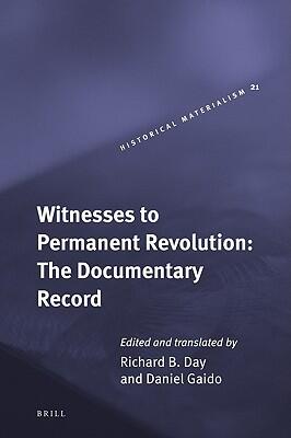 Witnesses to Permanent Revolution: The Documentary Record