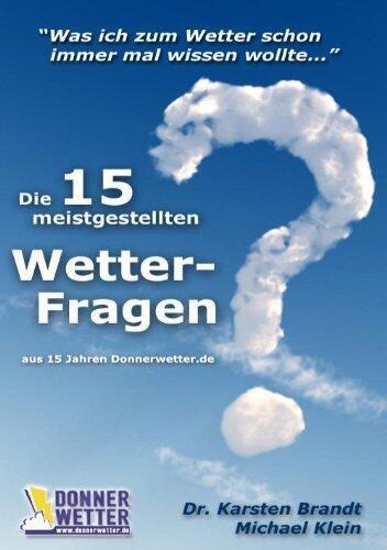 Die 15 meistgestellten Wetter-Fragen