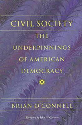 Civil Society: The Underpinnings of American Democracy