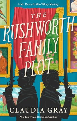The Rushworth Family Plot: A Novel