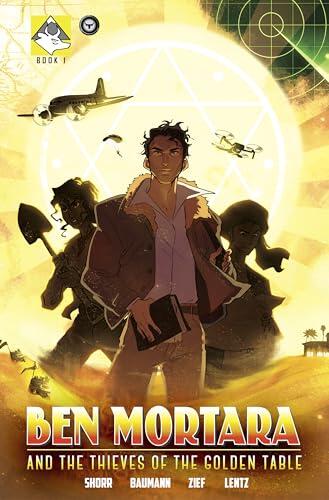 Ben Mortara and the Thieves of the Golden Table #1: The Spanish Map