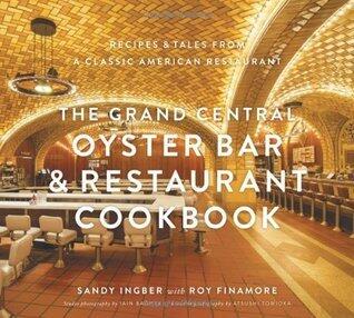 Grand Central Oyster Bar and Restaurant Cookbook