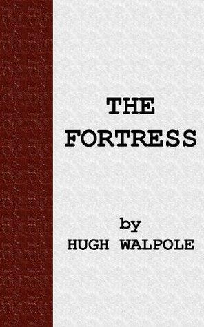 The Fortress [The Herries Chronicles]
