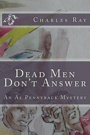 Dead Men Don't Answer