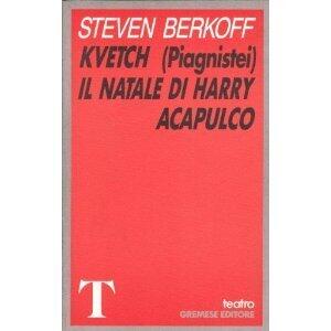 Kvetch (piagnistei), Il natale di Harry, Acapulco