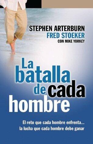 La batalla de cada hombre