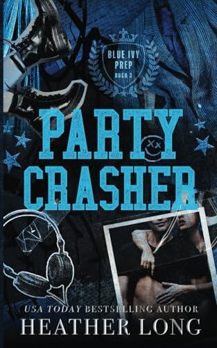 Partycrasher (Blue Ivy Prep)