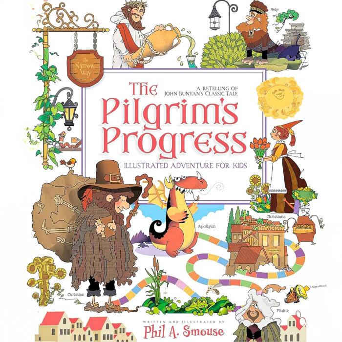 The Pilgrim’s Progress: A Retelling of John Bunyan's Classic Tale