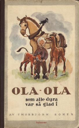 Ola-Ola som alle dyra var så glad i