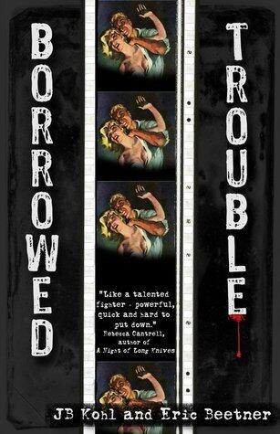 Borrowed Trouble