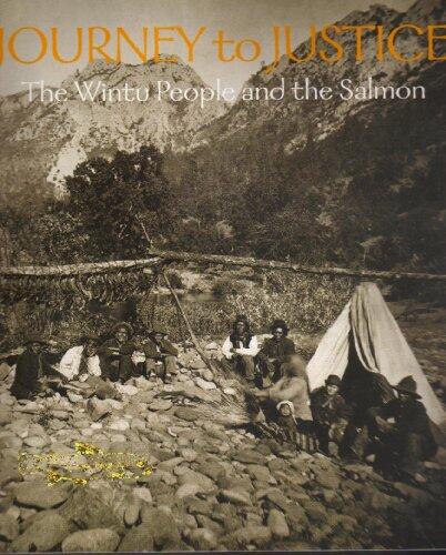 Journey to Justice: The Wintu People and the Salmon