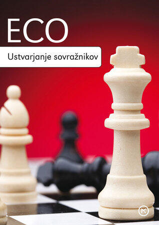 Ustvarjanje sovražnikov