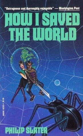 How I Saved the World