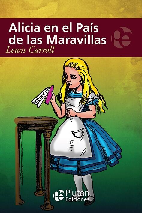 Alicia en el País de las Maravillas, de Lewis Carroll