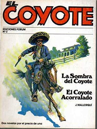 Tras la máscara del Coyote; El diablo en Los Ángeles