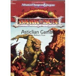 Dark Sun: Asticlian Gambit (Dsq3 Game Adventure, 2nd Edition)