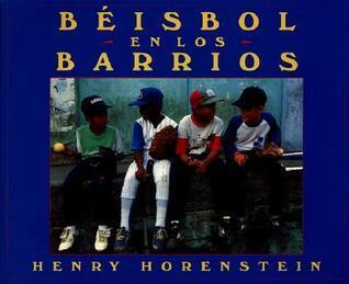 Beisbol En Los Barrios / Baseball in the Barrios