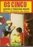 Os Cinco contra o Máscara Negra