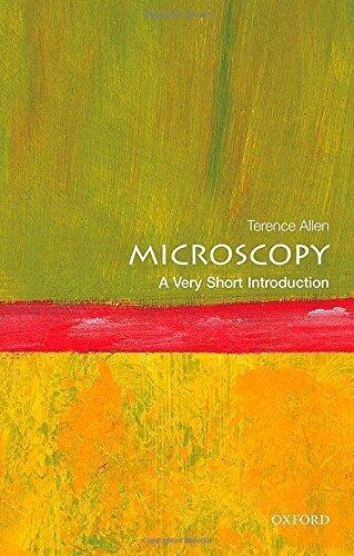 Microscopy: A Very Short Introduction (Very Short Introductions)