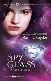 Spy Glass. Magia di sangue