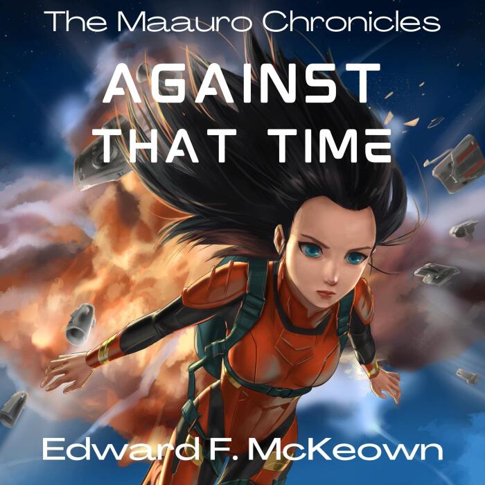 Against That Time: The Maauro Chronicles, Book 2