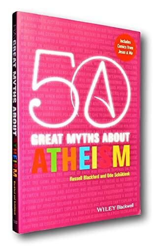 Rare 50 Great Myths About Atheism: Atheist How-To Manual