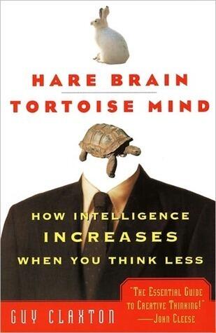 Hare Brain, Tortoise Mind