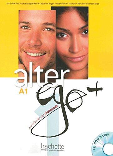 Alter ego+, Bd.1 : Livre de l'élève - Kursbuch mit CD-ROM
