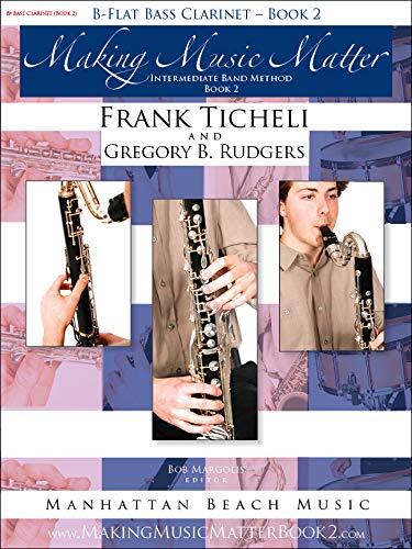 Making Music Matter (Book 2) (Bb Bass Clarinet)