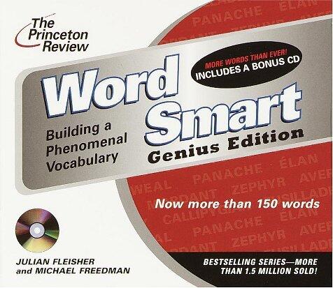 Word Smart, Genius Edition: Building a Phenomenal Vocabulary