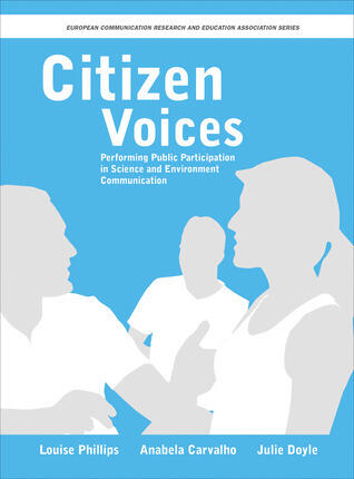 Citizen Voices: Performing Public Participation in Science and Environment Communication