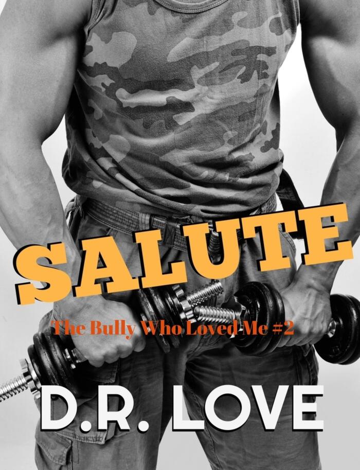 Salute:  A Bully Romance