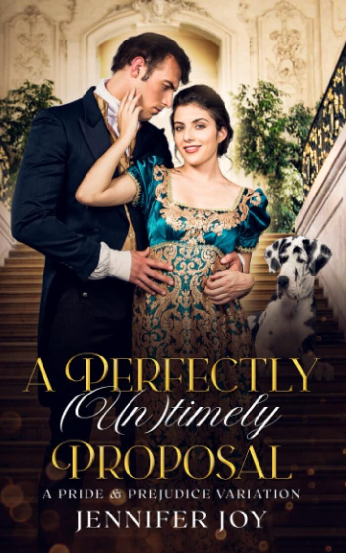A Perfectly (Un)timely Proposal: A Pride & Prejudice Variation