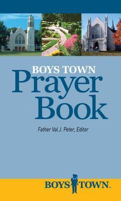 Boys Town Prayer Book: Prayers by and for the Boys and Girls of Boys Town