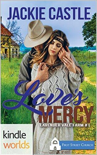First Street Church Romances: Love's Mercy (Kindle Worlds Novella)