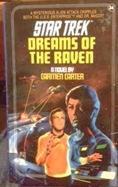 Dreams of the Raven - Star Trek - a Mysterious Alien Attack Cripples Both the Enterprise and Dr. McCoy!