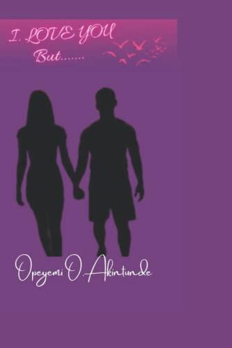 I LOVE YOU BUT......