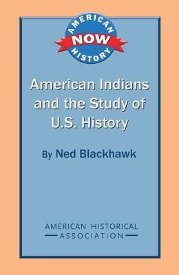 American Indians and the Study of U.S. History