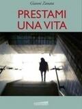 Prestami una vita