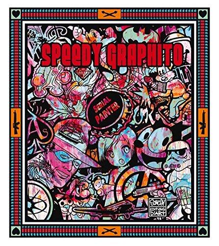 Speedy Graphito : Serial painter de Florent Hugoniot ,Gunnar B. Kvaran