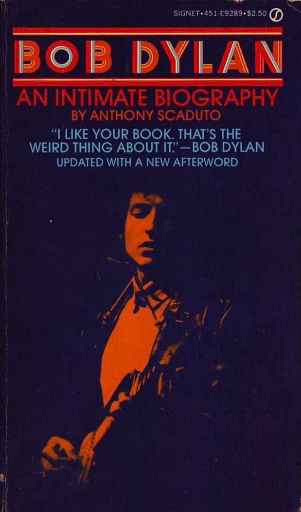 Bob Dylan: An Intimate Biography