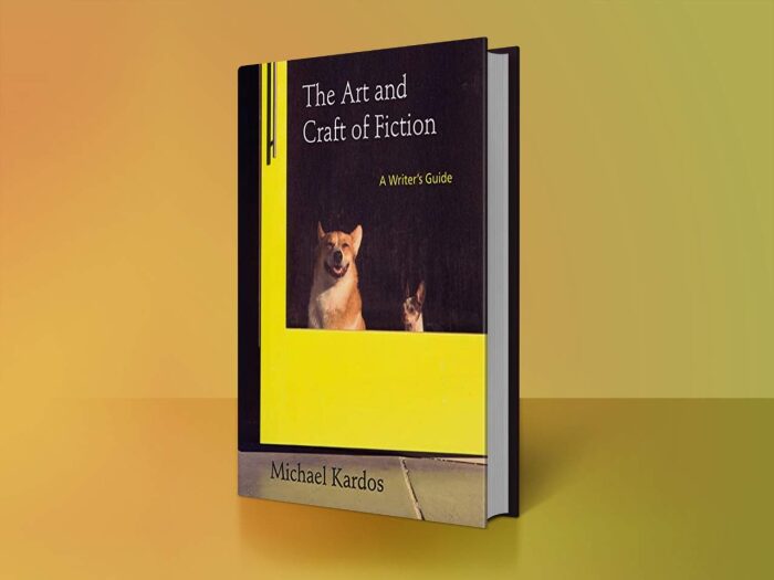 The Art and Craft of Fiction: A Writer's Guide