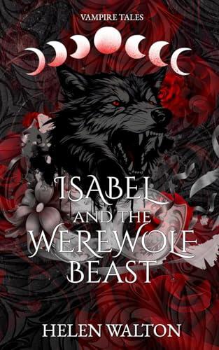 Isabel and the Werewolf Beast