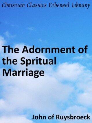 The Adornment of the Spritual Marriage