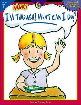 More I'm Through, What Can I Do?, Gr. 1