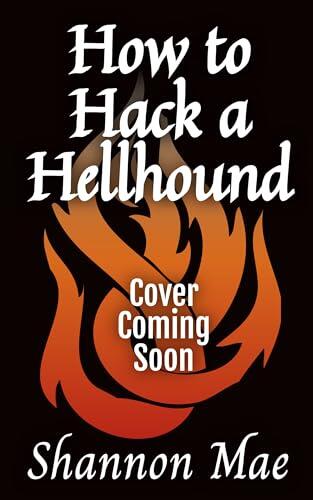 How to Hack a Hellhound