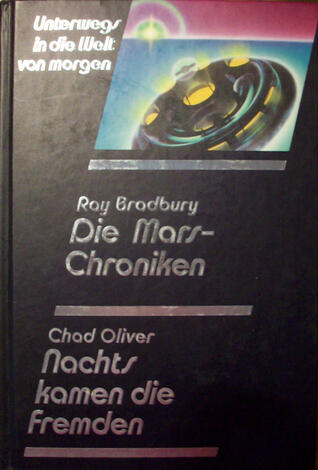 Die Mars-Chroniken / Nachts kamen die Fremden